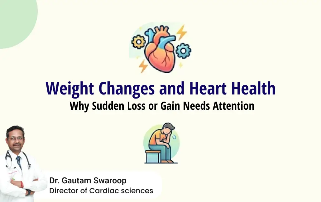 llustration titled ‘Weight Changes and Heart Health: Why Sudden Loss or Gain Needs Attention’ with heart icon and person on scale.
